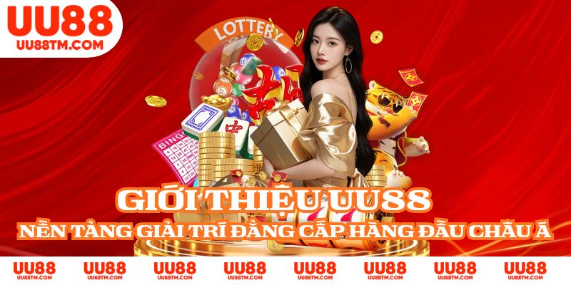 Giới Thiệu UU88 - Nền Tảng Giải Trí Đẳng Cấp Hàng Đầu Châu Á