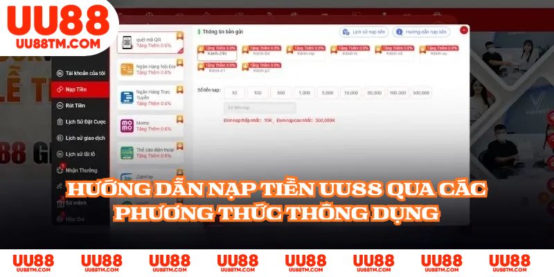 Hướng dẫn nạp tiền UU88 qua các phương thức thông dụng