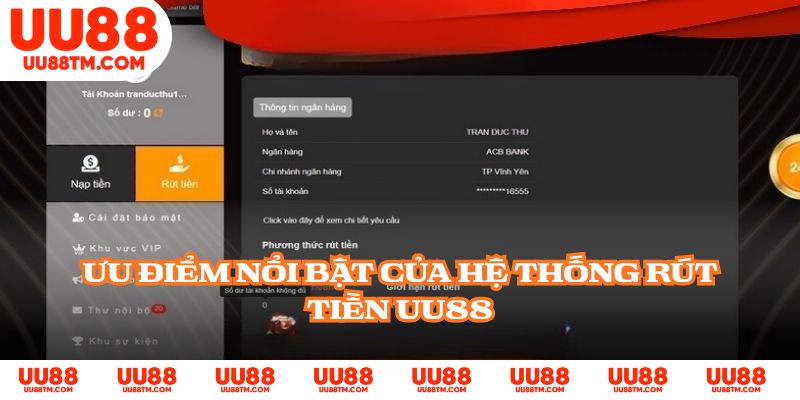Ưu điểm nổi bật của hệ thống rút tiền UU88